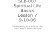 SLB-007 Spiritual Life Basics Lesson 7 9-10-06
