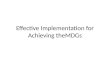 Effective Implementation for Achieving  theMDGs