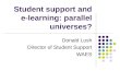 Student support and e-learning: parallel universes?