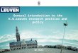 General introduction to the K.U.Leuven research position and policy