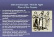 Western Europe / Middle Ages   Rise of the Franks