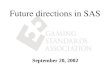 Future directions in SAS