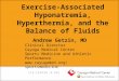 Exercise-Associated Hyponatremia, Hyperthermia, and the Balance of Fluids