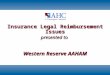 Insurance Legal Reimbursement Issues presented to