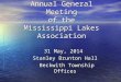 Annual General Meeting of the Mississippi Lakes Association