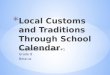Local Customs and Traditions Through School Calendar