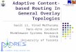 Adaptive Content-based Routing In General Overlay Topologies
