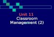 Unit 11  Classroom Management (2)