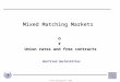 Mixed Matching Markets
