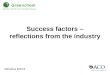 Success factors – reflections from the industry