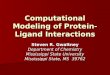 Computational Modeling of Protein-Ligand Interactions