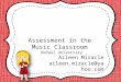 Assessment in the  Music Classroom  DePaul University