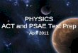 PHYSICS ACT and PSAE Test Prep