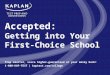 Accepted:  Getting into Your First-Choice School