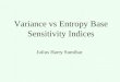 Variance vs Entropy Base Sensitivity Indices