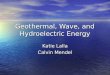 Geothermal, Wave, and Hydroelectric Energy