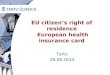 EU citizen’s right of residence  European health insurance card