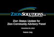 Zion Status Update for Zion Community Advisory Panel