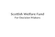 Scottish Welfare Fund For Decision Makers