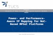 Power- and Performance-Aware IP Mapping for NoC-Based MPSoC Platforms