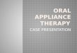 ORAL APPLIANCE THERAPY