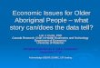Economic Issues for Older Aboriginal People – what story can/does the data tell?