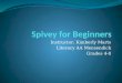 Spivey  for Beginners