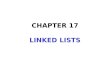 CHAPTER 17 LINKED LISTS