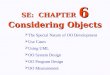 SE:  CHAPTER  6 Considering Objects