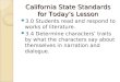 California State Standards for Today ’ s Lesson