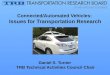 Connected/Automated  Vehicles:  Issues for Transportation Research