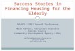 Success Stories in Financing Housing for the Elderly