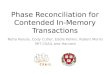 Phase Reconciliation for Contended In-Memory Transactions