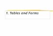 1. Tables and Forms