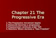 Chapter 21 The Progressive Era