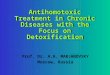 Antihomotoxic Treatment in Chronic Diseases with the Focus on Detoxification
