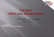 CRASH1 What you should know