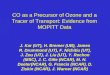 CO as a Precursor of Ozone and a Tracer of Transport: Evidence from MOPITT Data