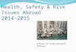 Health, Safety & Risk Issues Abroad 2014-2015