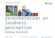 Effects of reverberation on loudness perception