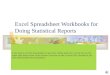 Excel Spreadsheet Workbooks for Doing Statistical Reports
