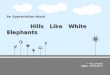 An Appreciation about  Hills Like White Elephants
