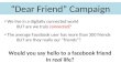 “Dear Friend” Campaign
