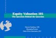 Equity Valuation 101 The Question Behind the Question