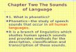 Chapter Two The Sounds of Language