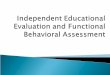Independent Educational Evaluation and Functional Behavioral Assessment