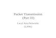 Packet Transmission  (Part III)