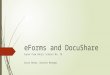 eForms and DocuShare