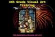 4th Grade Visual Art Training “Days of Knights ”