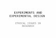 EXPERIMENTS AND EXPERIMENTAL DESIGN